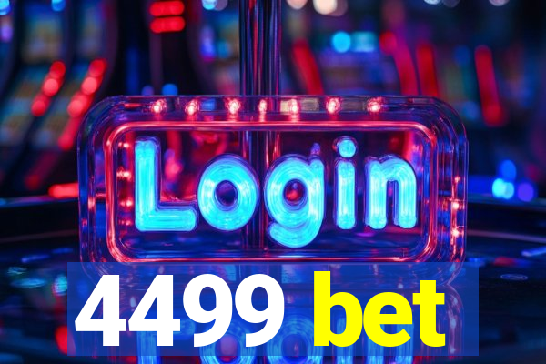 4499 bet